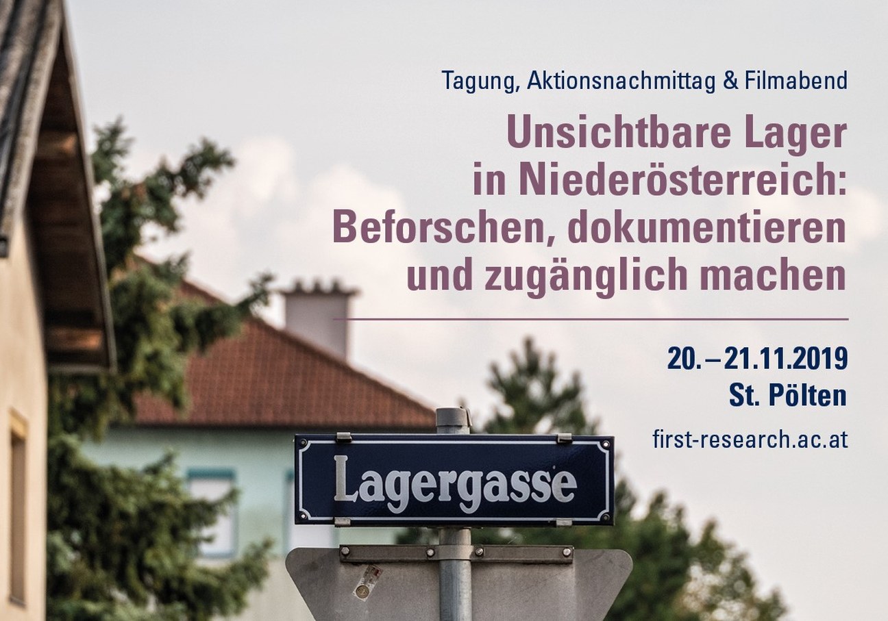 Wissenschaftliche Tagung: Unsichtbare Lager in Niederösterreich Wissenschaftliche Tagung: Unsichtbare Lager in Niederösterreich